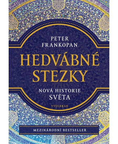 Hedvábné stezky - Peter Frankopan