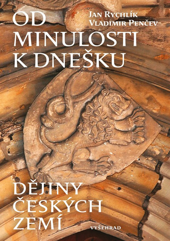Od minulosti k dnešku - Vladimir Penčev, Jan Rychlík