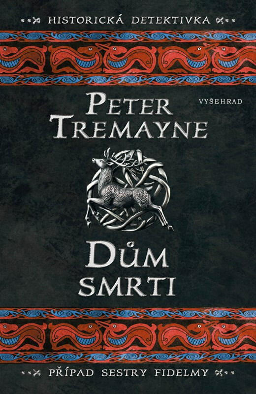 Dům smrti - Peter Tremayne