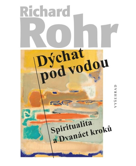 Dýchat pod vodou - Richard Rohr