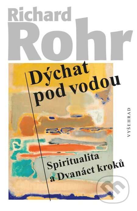 Dýchat pod vodou - Richard Rohr