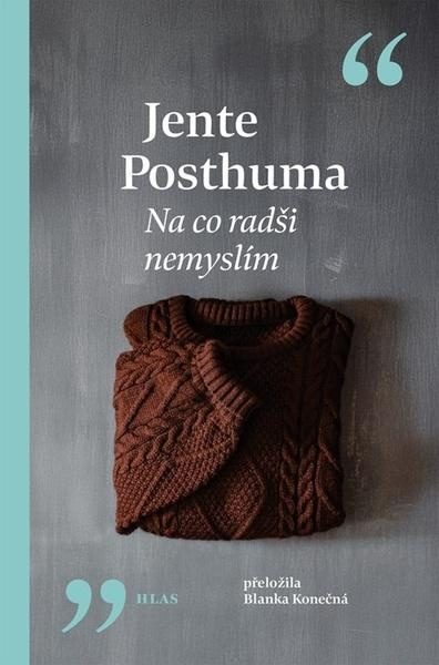 Na co radši nemyslím - Jente Posthuma