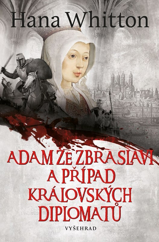 Adam ze Zbraslavi a případ královských diplomatů Vyšehrad