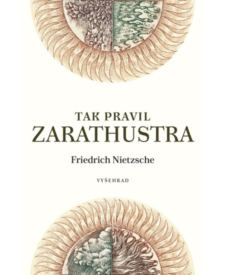 Tak pravil Zarathustra - Friedrich Nietzsche