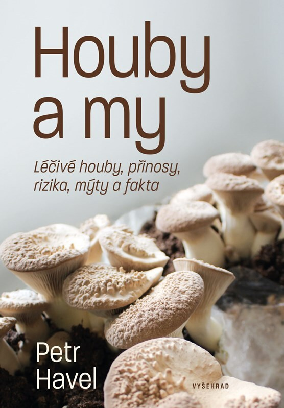 Houby a my - Petr Havel