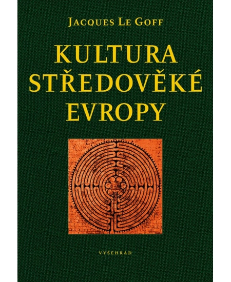 Kultura středověké Evropy - Jacques Le Goff