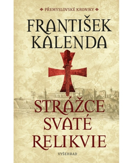 Strážce svaté relikvie - František Kalenda