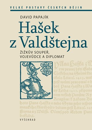 Hašek z Valdštejna (Žižkův soupeř, vojevůdce a diplomat)