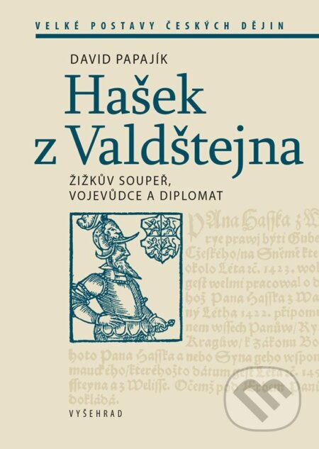 Hašek z Valdštejna (Žižkův soupeř, vojevůdce a diplomat)