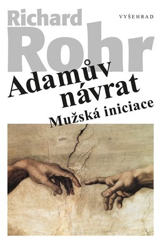Adamův návrat (Mužská iniciace) - Richard Rohr