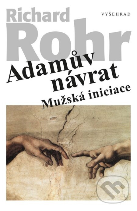 Adamův návrat (Mužská iniciace) - Richard Rohr
