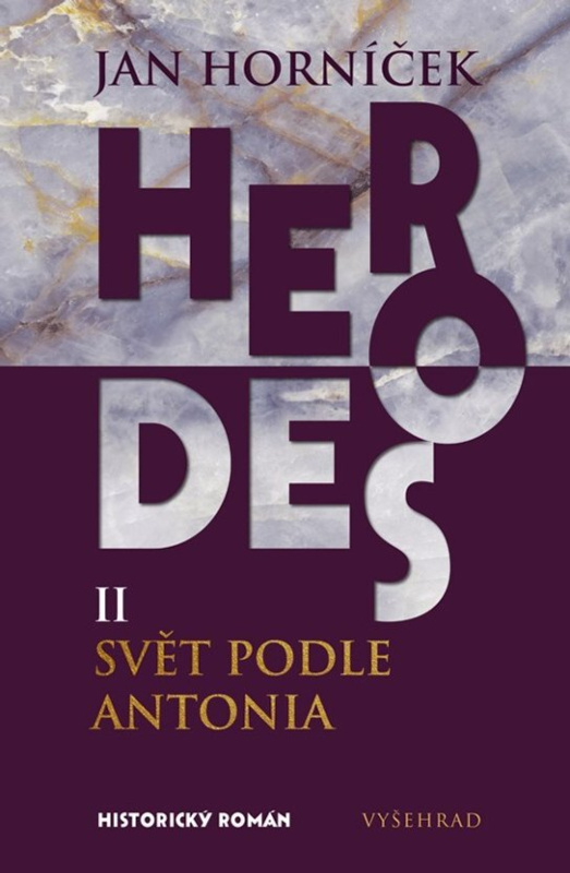 Herodes II: Svět podle Antonia (Druhý díl trilogie)