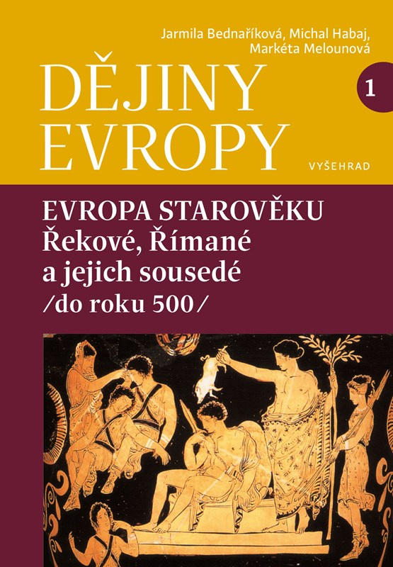 Dějiny Evropy 1: Evropa starověku (Řekové, Římané a jejich sousedé (do roku 500))