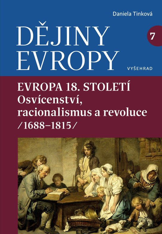 Dějiny Evropy 7: Evropa 18. století (Evropa osvícenství a racionalismu (1688—1815))