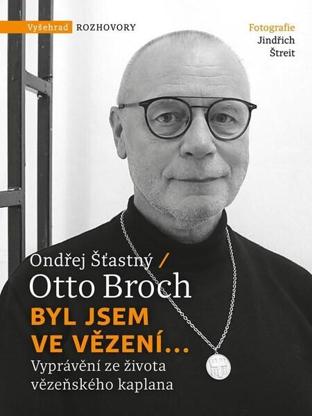 Byl jsem ve vězení... (Vyprávění ze života vězeňského kaplana)