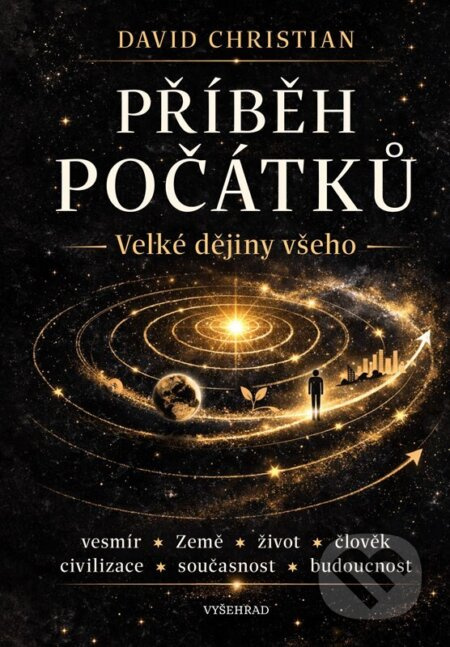 Příběh počátků (Velké dějiny všeho) - David Christian