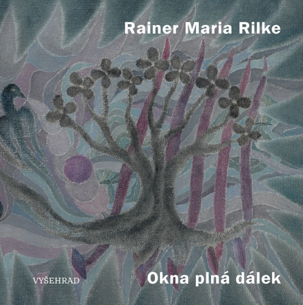 Okna plná dálek -  Rainer Maria Rilke