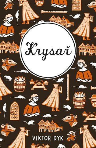 Krysař - Radek Malý, Viktor Dyk