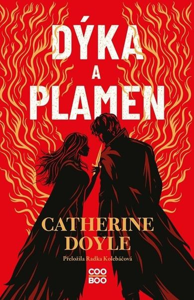 Dýka a plamen - Catherine Doyle