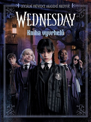 Wednesday: Kniha vyvrhelů (Oficiální průvodce akademií Nikdyvíc)
