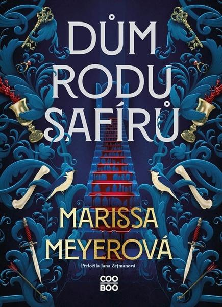 Dům rodu Safírů - Marissa Meyerová