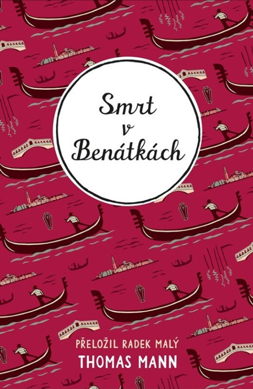 Smrt v Benátkách - Vratislav Maňák, Thomas Mann
