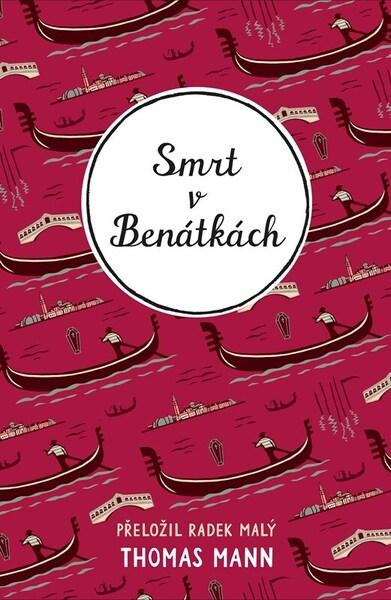 Smrt v Benátkách - Vratislav Maňák, Thomas Mann