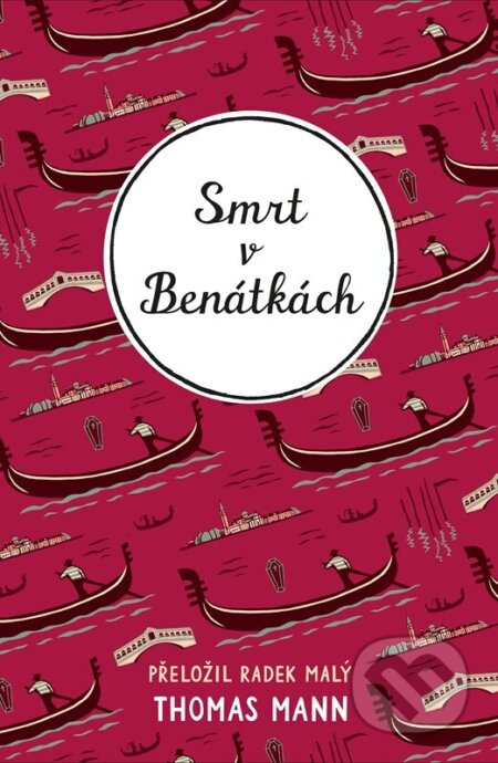 Smrt v Benátkách - Vratislav Maňák, Thomas Mann