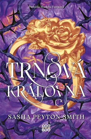 Trnová královna - Sasha Peyton Smith