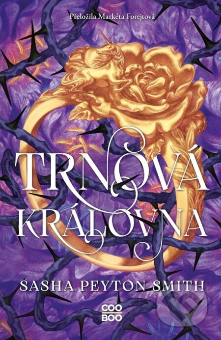 Trnová královna - Sasha Peyton Smith