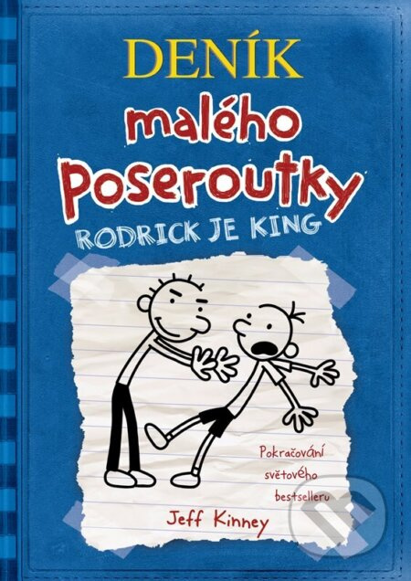 Deník malého poseroutky 2 - Rodrick je king - Jeff Kinney