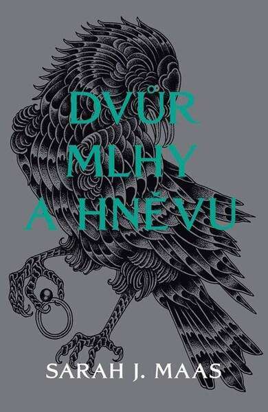 Dvůr mlhy a hněvu -  Sarah J. Maas
