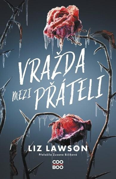 Vražda mezi přáteli - Liz Lawson - kniha z kategorie Detektivky