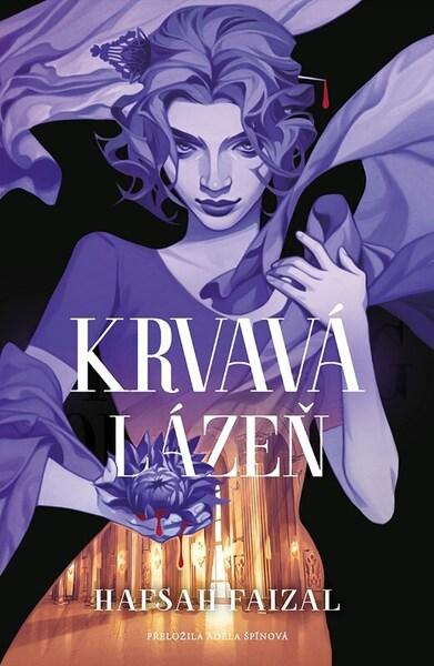 Krvavá lázeň - Hafsah Faizal - kniha z kategorie Pre deti a mládež