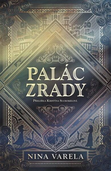 Palác zrady - Nina Varela,Palác zrady - Nina Varela