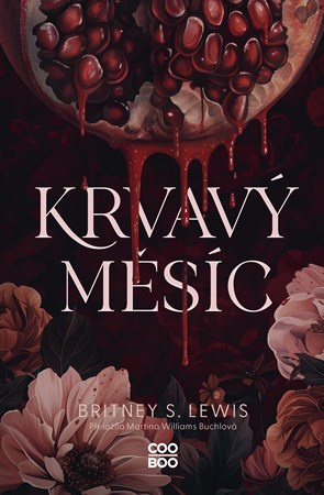 Krvavý měsíc - Britney S. Lewis,Krvavý měsíc - Britney S. Lewis - kniha z kategorie Beletria