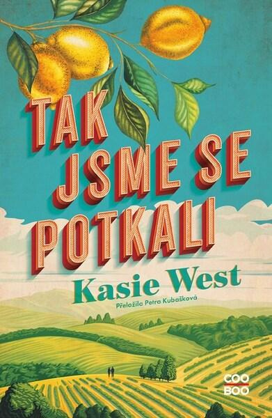Tak jsme se potkali -  Kasie West