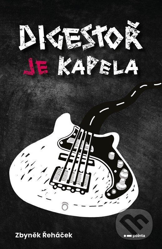 Digestoř je kapela Pointa