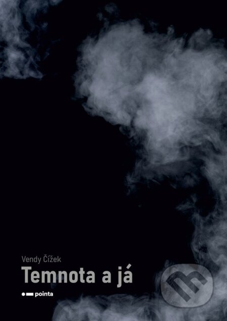 Temnota a já - Vendy Čížek