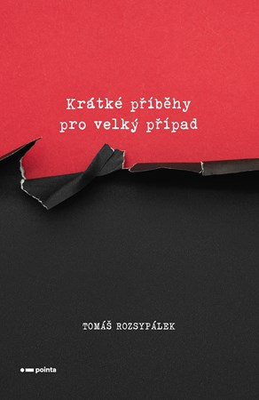 Krátké příběhy pro velký případ - Tomáš Rozsypálek