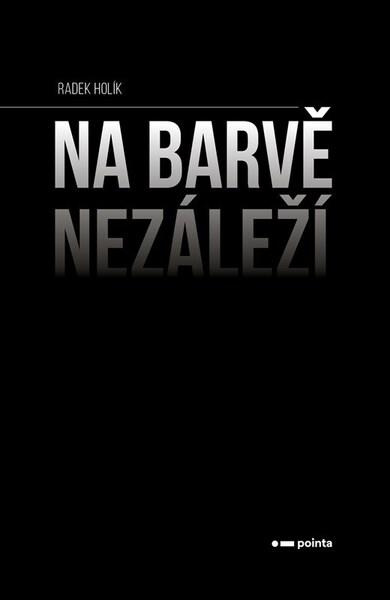 Na barvě nezáleží Pointa
