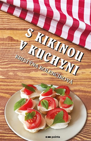 S Kikinou v kuchyni Pointa