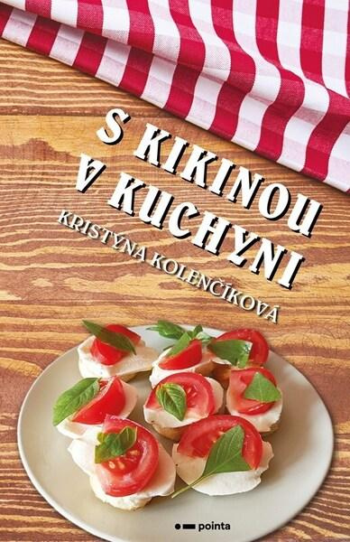 S Kikinou v kuchyni Pointa