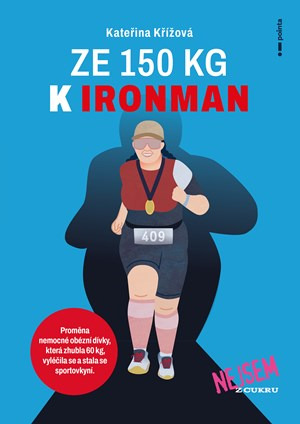 Ze 150 kg k Ironman | Kateřina Křížová