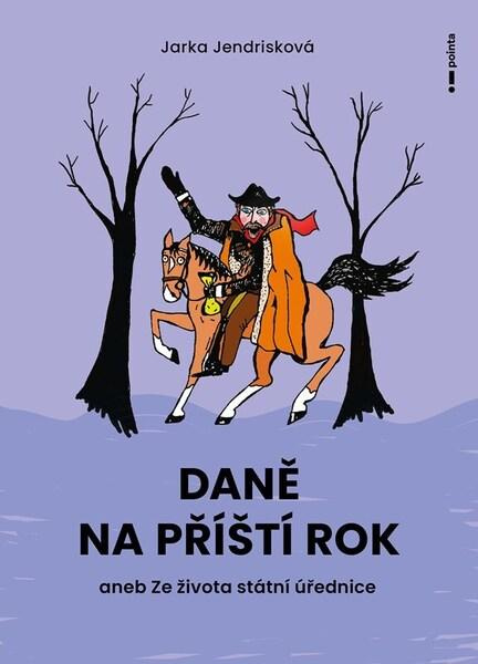 Daně na příští rok -  Jarka Jendrisková