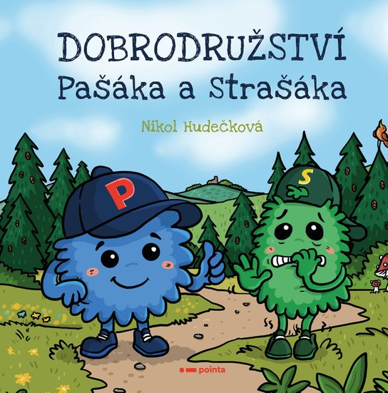 Dobrodružství Pašáka a Strašáka -  Nikol Hudečková