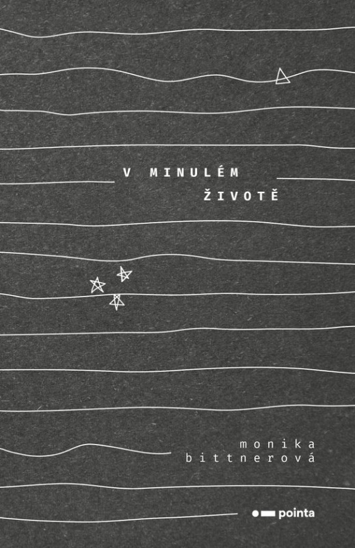 V minulém životě -  Monika Bittnerová