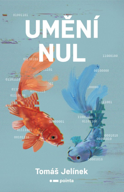 Umění nul -  Tomáš Jelínek