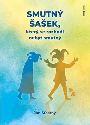 Smutný šašek, který se rozhodl nebýt smutný Pointa