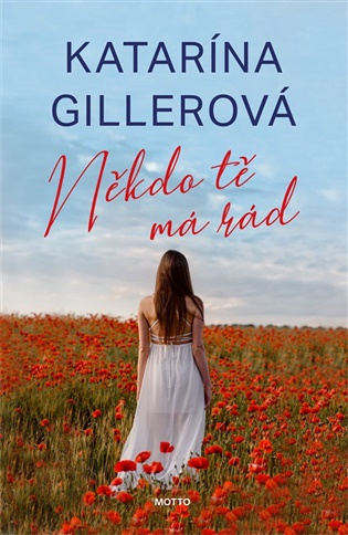 Někdo tě má rád -  Katarína Gillerová